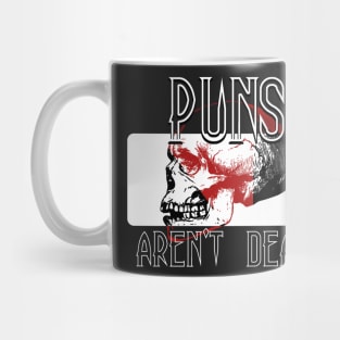 Puns Aren't Dead Mug